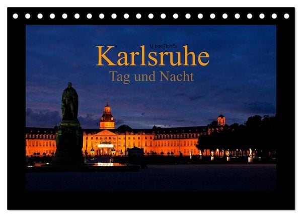 Produktbild: Karlsruhe Tag und Nacht (Tischkalender 2026 DIN A5 quer), CALVENDO Monatskalender