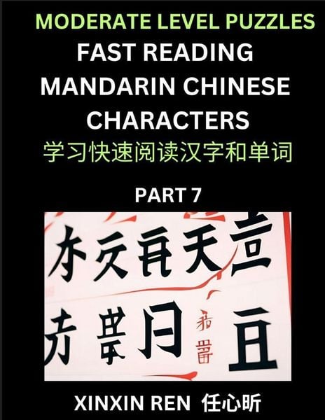 Produktbild: Moderate Puzzles to Read Chinese Characters (Part 7) - Learn to Recognize Simplified Mandarin Chinese Characters by Solving Characters Activities, HSK All Levels