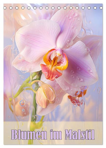 Produktbild: Blumen im Malstil (Tischkalender 2026 DIN A5 hoch), CALVENDO Monatskalender