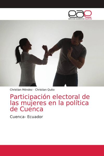 Produktbild: Participaci&oacute;n electoral de las mujeres en la pol&iacute;tica de Cuenca