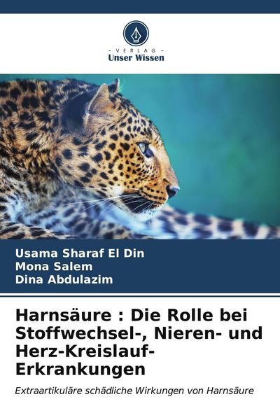 Produktbild: Harns&auml;ure : Die Rolle bei Stoffwechsel-, Nieren- und Herz-Kreislauf-Erkrankungen