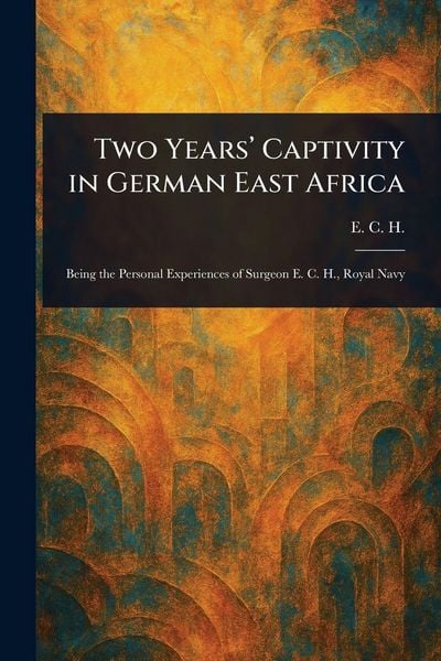 Produktbild: Two Years' Captivity in German East Africa