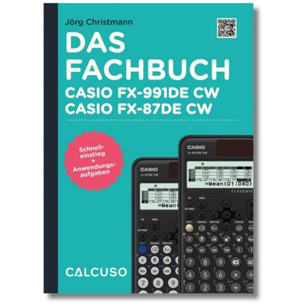 Produktbild: Das Fachbuch zum Taschenrechner Casio FX-991DE CW, Casio FX-87DE CW