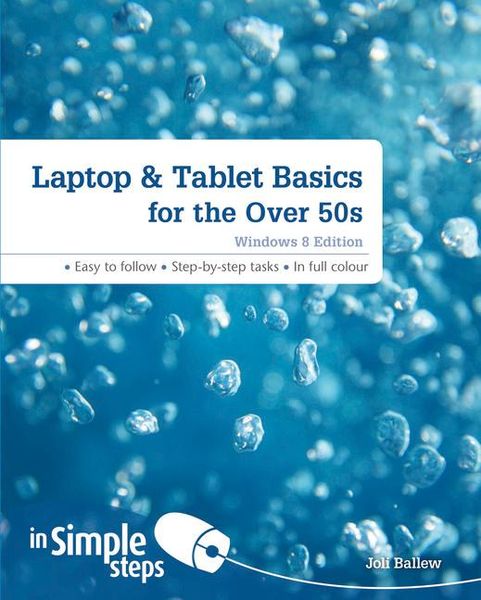 Produktbild: Laptop & Tablet Basics for the Over 50s: Windows 8 Edition
