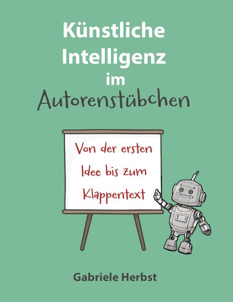 Produktbild: K&uuml;nstliche Intelligenz im Autorenst&uuml;bchen