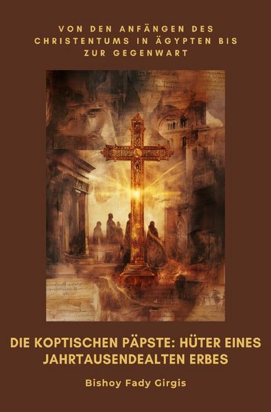 Produktbild: Die koptischen P&auml;pste: H&uuml;ter eines jahrtausendealten Erbes