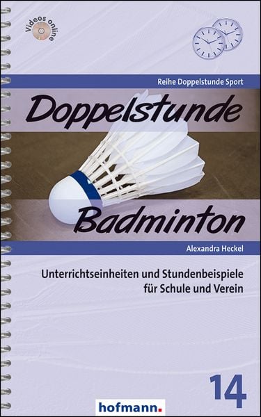 Heckel, A: Doppelstunde Badminton