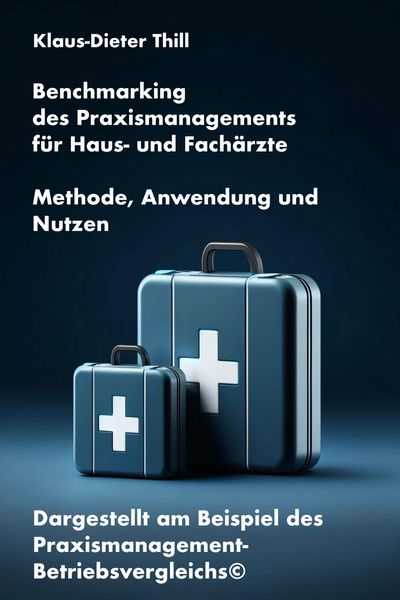 Produktbild: Benchmarking des Praxismanagements f&uuml;r Haus- und Fach&auml;rzte