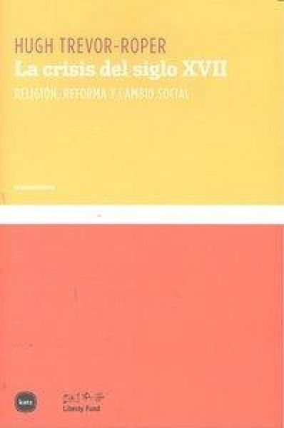 Produktbild: La crisis del siglo XVII : religi&oacute;n, reforma y cambio social