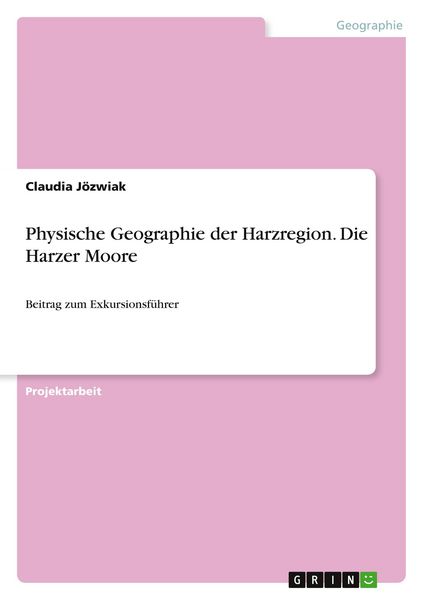 Produktbild: Physische Geographie der Harzregion. Die Harzer Moore