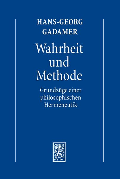 Produktbild: Hermeneutik I: Wahrheit und Methode: Grundz&uuml;ge einer philosophischen Hermeneutik