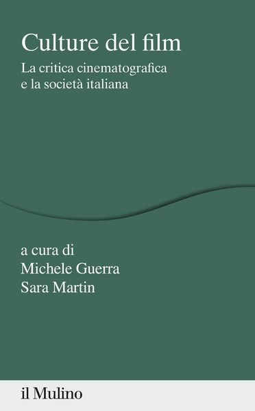 Produktbild: Culture del film. La critica cinematografica e la societ&agrave; italiana