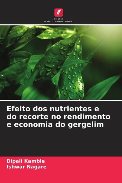 Produktbild: Efeito dos nutrientes e do recorte no rendimento e economia do gergelim
