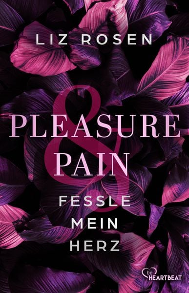 Produktbild: Pleasure and Pain - Fessle mein Herz