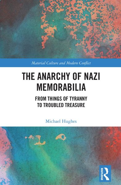 Produktbild: The Anarchy of Nazi Memorabilia