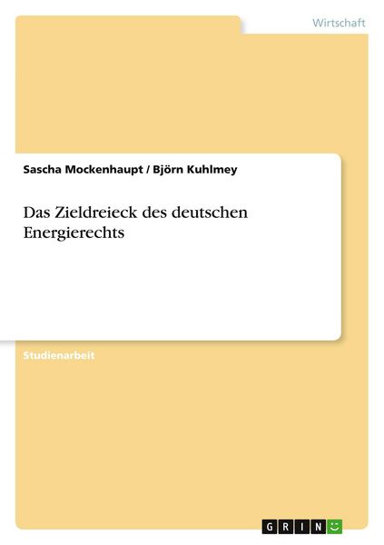 Produktbild: Das Zieldreieck des deutschen Energierechts