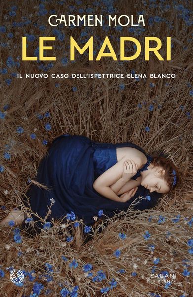 Produktbild: Le madri. Il nuovo caso dell'ispettrice Elena Blanco