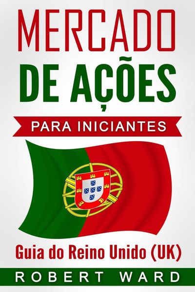Produktbild: Mercado de A&ccedil;&otilde;es para Iniciantes: Guia do Reino Unido (UK)