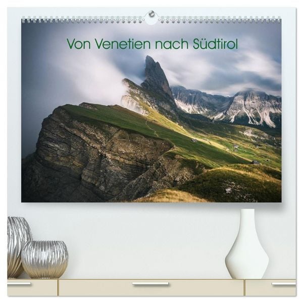 Produktbild: Von Venetien nach S&uuml;dtirol (hochwertiger Premium Wandkalender 2026 DIN A2 quer), Kunstdruck in Hochglanz