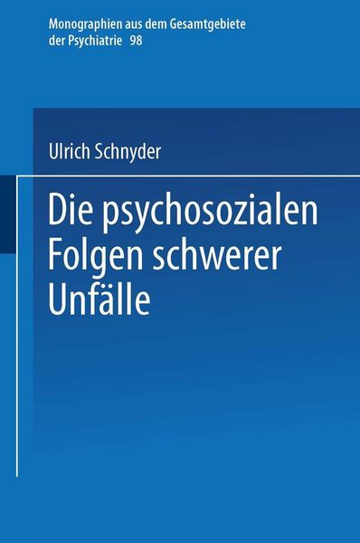 Produktbild: Die psychosozialen Folgen schwerer Unf&auml;lle
