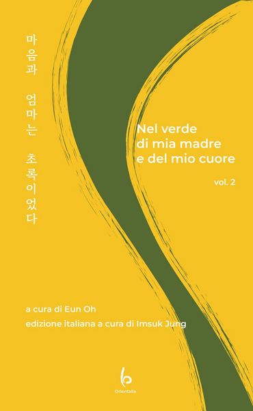 Produktbild: Nel verde di mia madre e del mio cuore. Ediz. italiana e coreana. Vol. 2