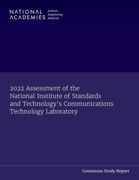 Produktbild: 2022 Assessment of the National Institute of Standards and Technology's Communications Technology Laboratory