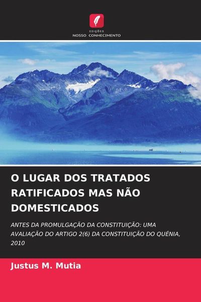 Produktbild: O Lugar Dos Tratados Ratificados Mas N&atilde;o Domesticados