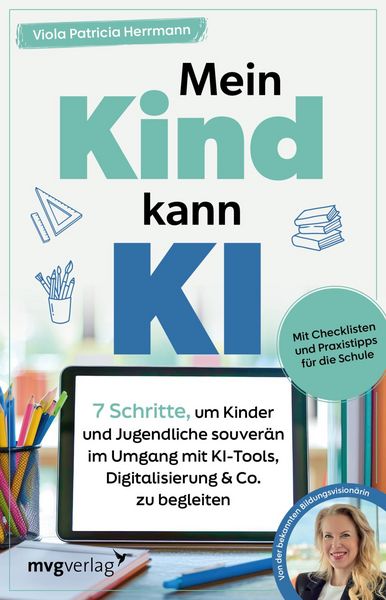 Mein Kind kann KI, Taschenbuch von Viola Patricia Herrmann, Mvg, 978-3-7474-0772-1