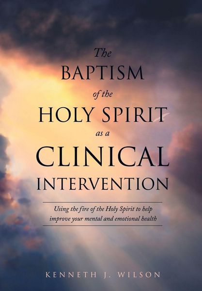 Produktbild: The Baptism of the Holy Spirit as a Clinical Intervention