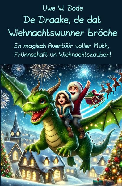 Produktbild: De Draake, de dat Wiehnachtswunner br&ouml;che