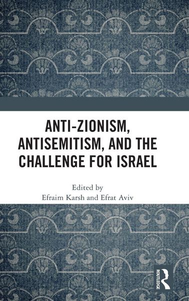 Produktbild: Anti-Zionism, Antisemitism, and the Challenge for Israel