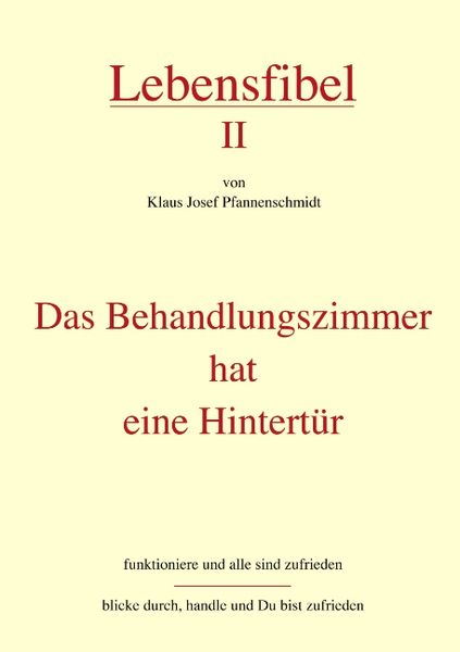 Lebensfibel II, Paperback von Klaus J. Pfannenschmidt, BoD – Books on Demand, 9783833402890
