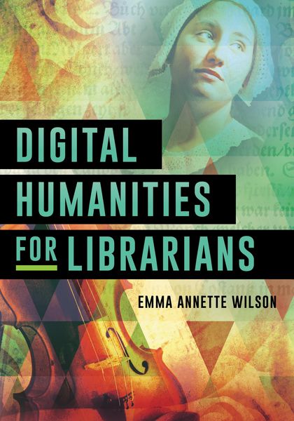 Produktbild: Digital Humanities for Librarians