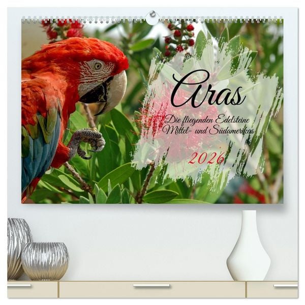 Produktbild: Aras - die fliegenden Edelsteine Mittel- und S&uuml;damerikas (hochwertiger Premium Wandkalender 2026 DIN A2 quer), Kunstdruck in Hochglanz