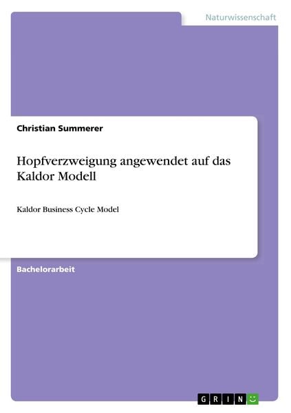 Produktbild: Hopfverzweigung angewendet auf das Kaldor Modell