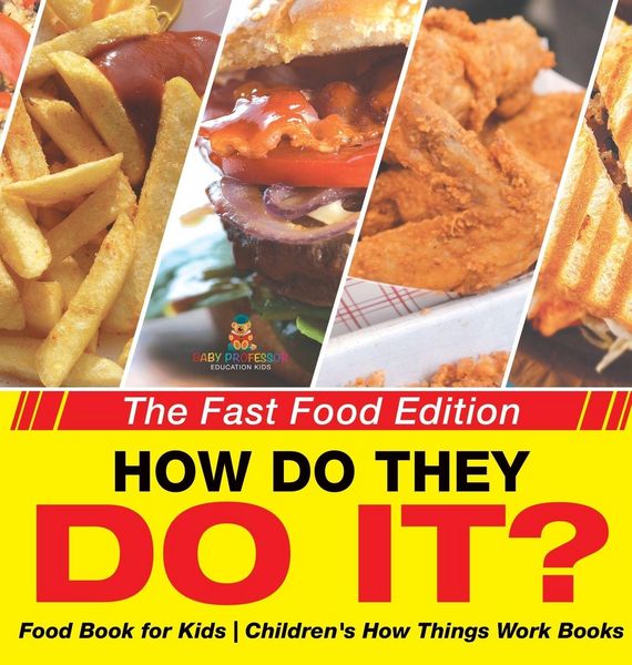Produktbild: How Do They Do It? The Fast Food Edition - Food Book for Kids | Children's How Things Work Books