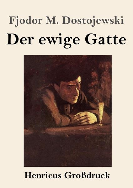 Produktbild: Der ewige Gatte (Gro&szlig;druck)