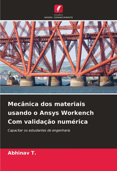 Produktbild: Mec&acirc;nica dos materiais usando o Ansys Workench Com valida&ccedil;&atilde;o num&eacute;rica