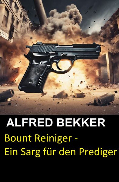 Bount Reiniger - Ein Sarg für den Prediger