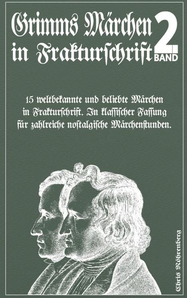 Grimms Märchen in Frakturschrift 2, Taschenbuch von Chris Nöhrenberg, Bookmundo Direct, 9789403685878