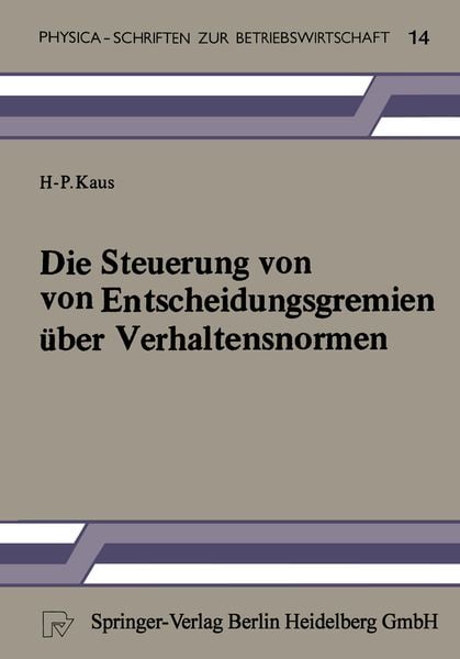 Produktbild: Die Steuerung von Entscheidungsgremien &uuml;ber Verhaltensnormen