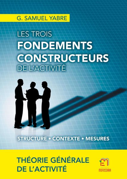 Produktbild: Les trois fondements constructeurs de l'activit&eacute;