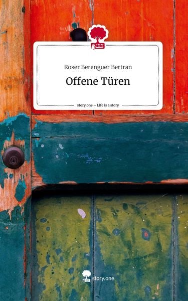 Produktbild: Offene T&uuml;ren. Life is a Story - story.one