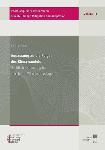 Anpassung an die Folgen des Klimawandels, Taschenbuch von Sandra Weidlich, Kassel University Press, 9783737607964