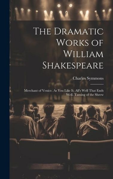 Produktbild: The Dramatic Works of William Shakespeare