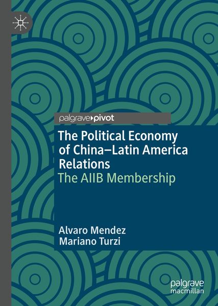Produktbild: The Political Economy of China-Latin America Relations