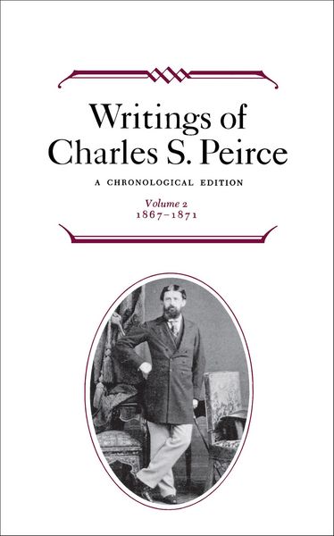 Produktbild: Writings of Charles S. Peirce: Volume 2, 1867-1871