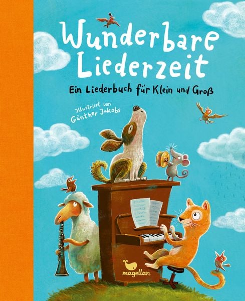 Wunderbare Liederzeit, Gebundene Ausgabe von , Magellan, 978-3-7348-2851-5