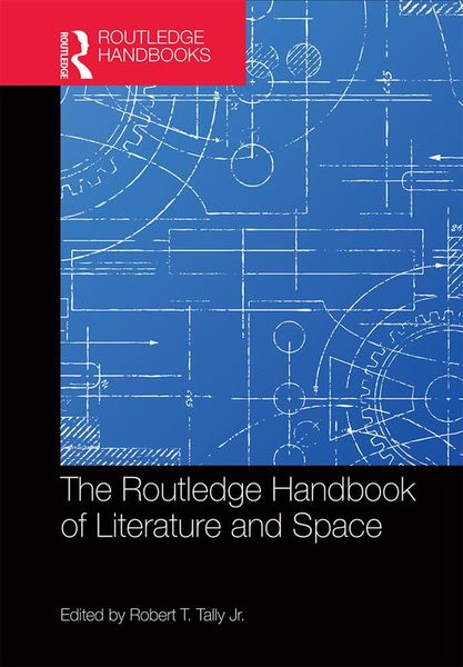 Produktbild: The Routledge Handbook of Literature and Space