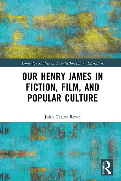 Produktbild: Our Henry James in Fiction, Film, and Popular Culture